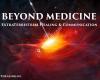 Beyond Medicine - ExtraTerrestrial Healing & Communication