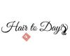 Hair to Day
