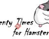 Hamstery Twenty Times For Hamsters.