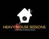 Heavy House Sessions