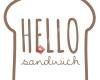 Hello Sandwich sandwich and salades