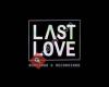 Last Love Bookings & Recordings