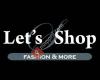 Let's Shop Fashion & More