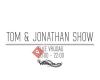 Tom & Jonathan Show